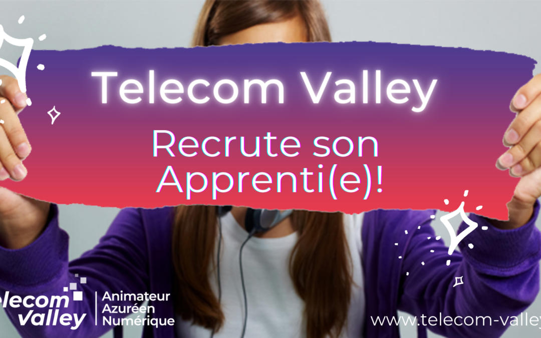 Telecom Valley recrute son apprenti(e)!