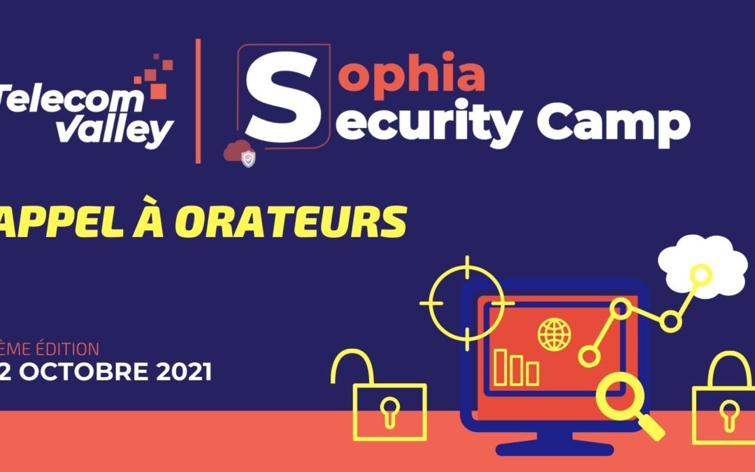 Sophia Security Camp 2021 :  Appel à orateurs