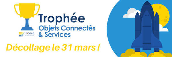 31 mars – Réunion de lancement du Trophée Objets Connectés