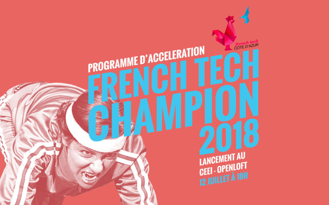 [Relais écosystème] Lancement du programme d’accélération French Tech Champion jeudi 12 juillet