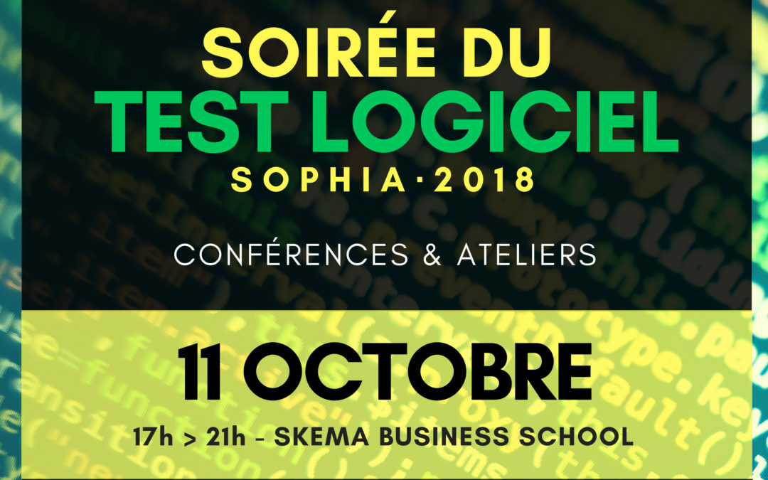 Soirée du Test Logiciel Sophia 2018 : Quel futur pour le Test Logiciel ?