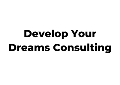 DEVELOP YOUR DREAMS CONSULTING