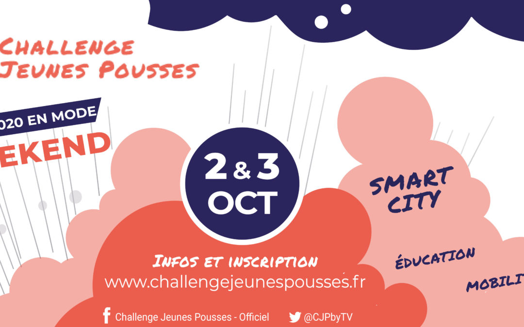 Lancement de la 19ème édition du Challenge Jeunes Pousses en mode startup week-end !