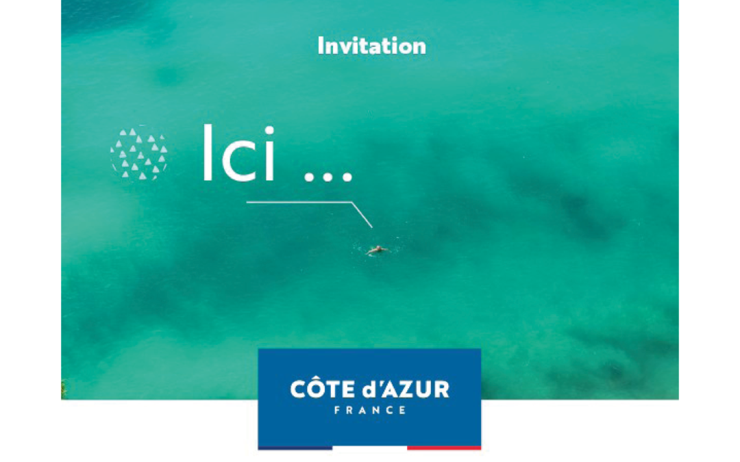 [ÉCOSYSTÈME] Présentation de la nouvelle campagne de promotion touristique Côte d’Azur France