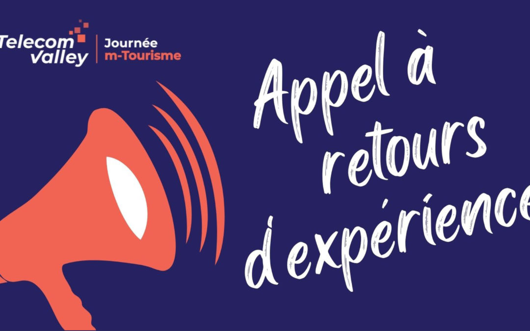 Appel à retours d’expérience –  Journée m-Tourisme 2022