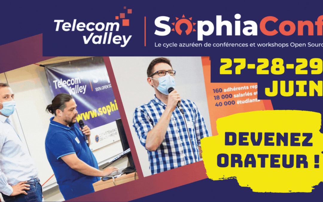 SophiaConf 2022 : Appel à orateurs