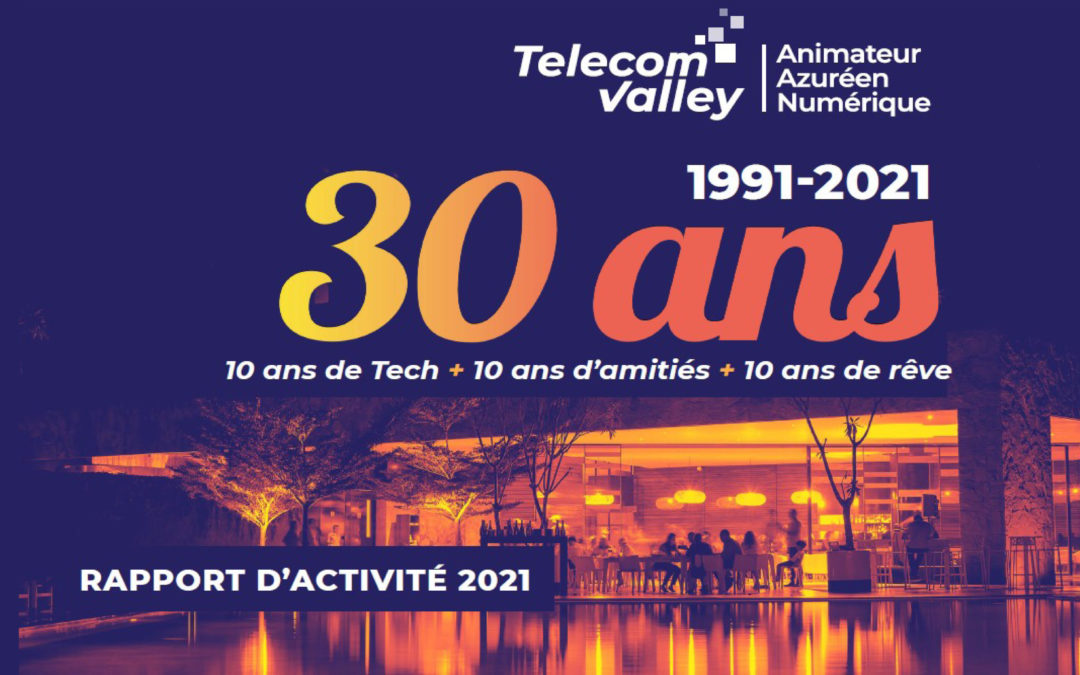 Rapport d’activité Telecom Valley 2021