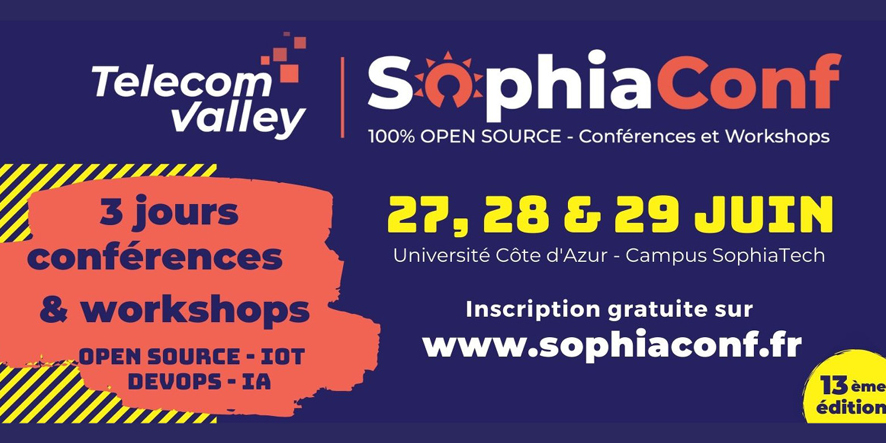 SophiaConf 2022, 27-28-29 juin : 3 jours 100% open source avec Google, OVHcloud, GitHub, Red Hat et Marigold en têtes d’affiche