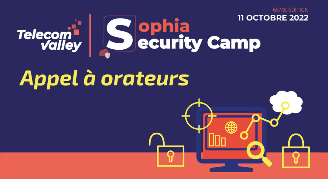 Sophia Security Camp 2022 : appel à orateurs