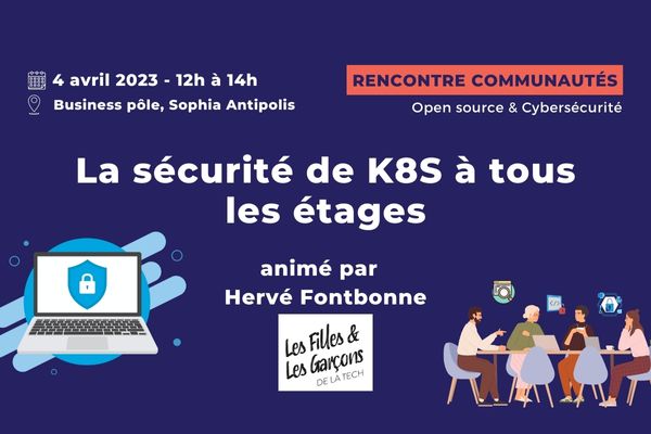 4 avril 2023 – Rencontre communautés Open source & Cybersécurité