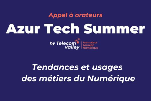 Appel à orateurs : Azur Tech Summer 2023