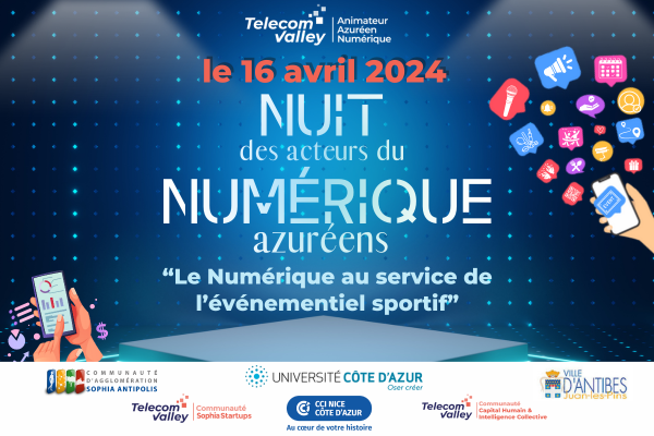 Nuit des Acteurs du Numérique Azuréens, le 16 avril 2024 : le numérique au service de l’événementiel sportif