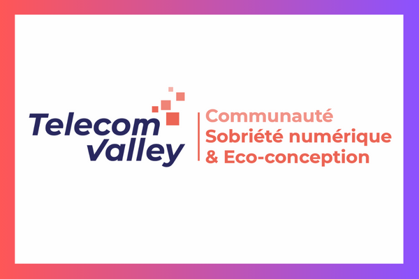 Telecom Valley crée une communauté Sobriété numérique et Eco-conception