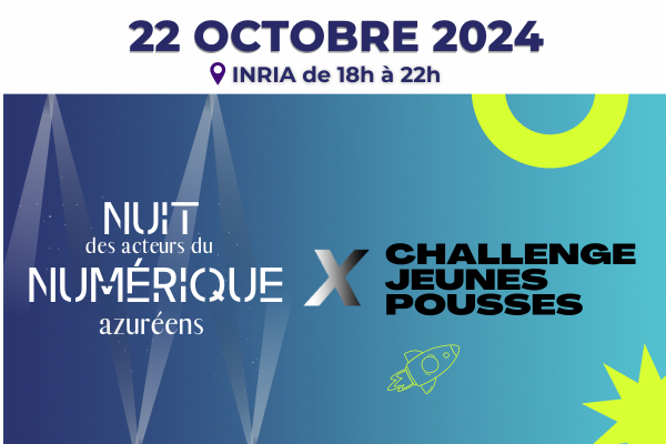 22 octobre 2024 – Nuit des Acteurs du Numérique et Challenge Jeunes Pousses