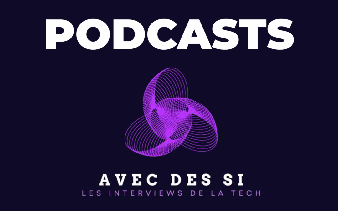 Telecom Valley annonce un partenariat avec PodMédias et Radio Sophia, pour valoriser l’expertise Tech de ses adhérents à travers la série de podcasts « Avec des Si »