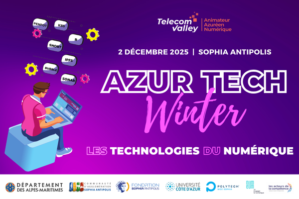 Azur Tech Winter 2025 : 3ème édition du rendez-vous des acteurs techniques du Numérique