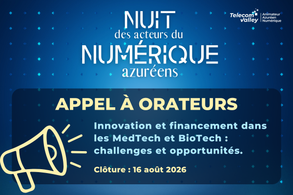 Appel à orateurs – Nuit des Acteurs du Numérique « Innovation & financement des Medtech et Biotech »
