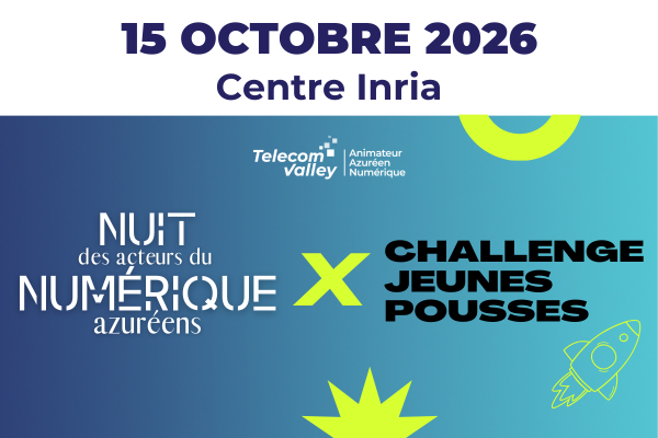 15 octobre 2026 – Nuit des Acteurs du Numérique X Lancement du Challenge Jeunes Pousses