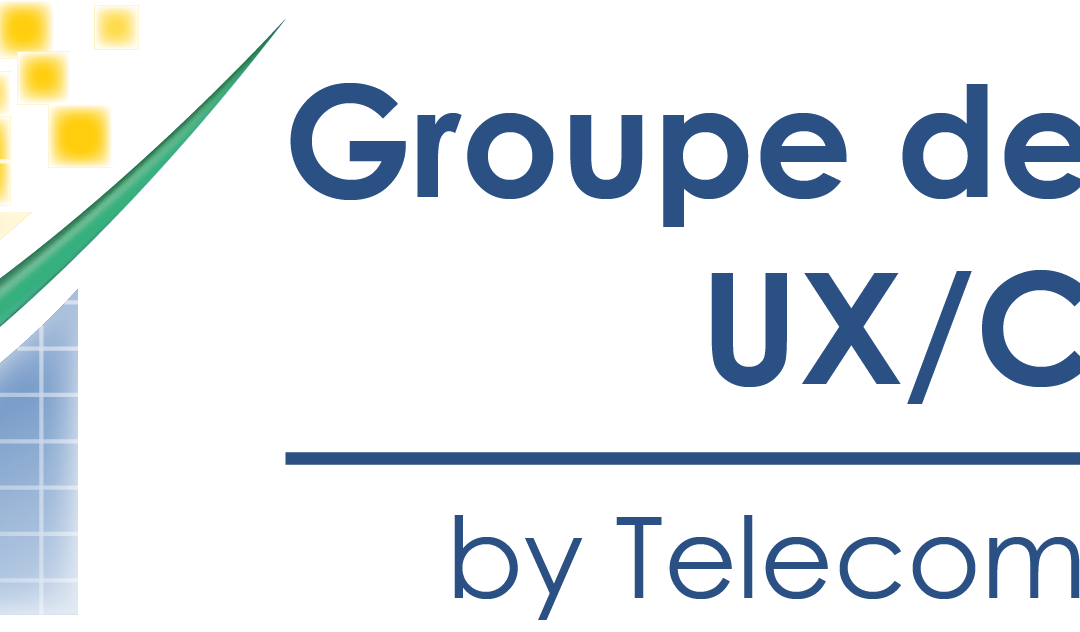 15 septembre – GT UX / CX